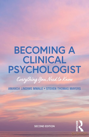 Becoming a Clinical Psychologist: Everything You Need to Know - Steven Mayers [KSIĄŻKA]