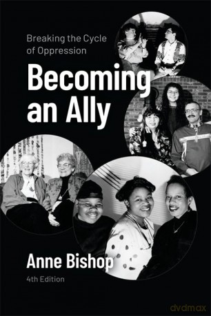 Becoming an Ally: Breaking the Cycle of Oppression - Anne Bishop [KSIĄŻKA]