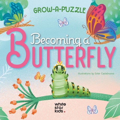 Becoming Butterfly: Grow-a-Puzzle: 1 - Ester Castelnuovo [KSIĄŻKA]