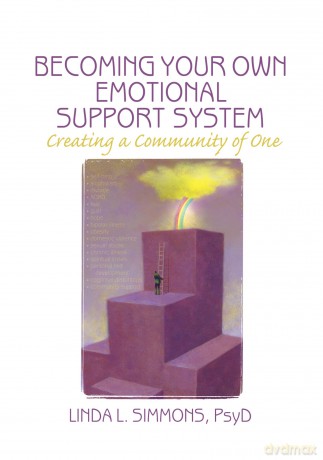 Becoming Your Own Emotional Support System: Creating a Community of One - Linda L. Simmons [KSIĄŻKA]