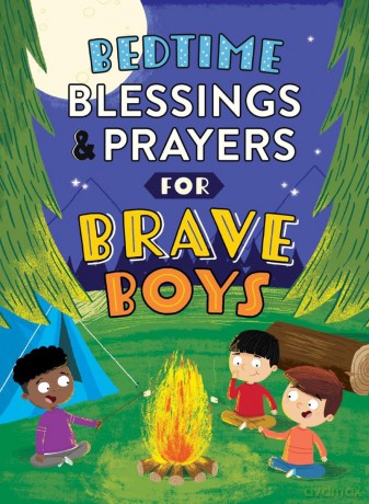Bedtime Blessings and Prayers for Brave Boys: Read-Aloud Devotions - Compiled by Barbour Staff [KSIĄŻKA]
