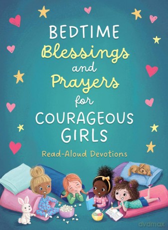 Bedtime Blessings and Prayers for Courageous Girls: Read-Aloud Devotions - Compiled by Barbour Staff [KSIĄŻKA]