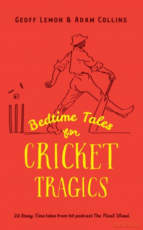 Bedtime Tales for Cricket Tragics - Geoff Lemon [KSIĄŻKA]