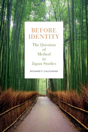 Before Identity: The Question of Method in Japan Studies - Richard F. Calichman [KSIĄŻKA]