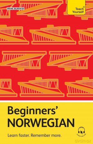 Beginners' Norwegian: Learn faster. Remember more. (Teach Yourself Beginners' Language Learning Series) - Irene Burdese [KSIĄŻKA]