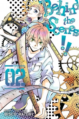 Behind the Scenes!!, Vol. 2: Volume 2 - Bisco Hatori [KOMIKS]