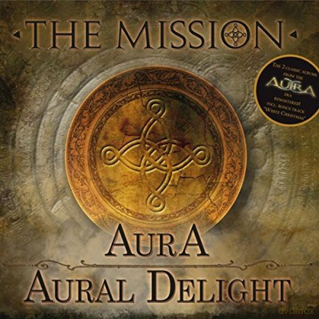 The Mission: Aura Aural Delight [2CD]