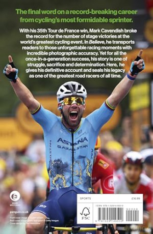 Believe: Achieving the Impossible - How cycling's greatest sprinter made history at the Tour de France - Mark Cavendish [KSIĄŻKA]