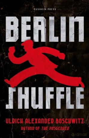 Berlin Shuffle - Ulrich Alexander Boschwitz [KSIĄŻKA]