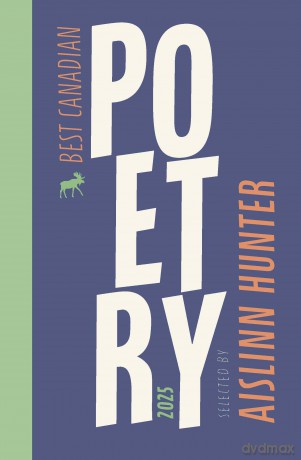 Best Canadian Poetry 2025 - Aislinn Hunter [KSIĄŻKA]