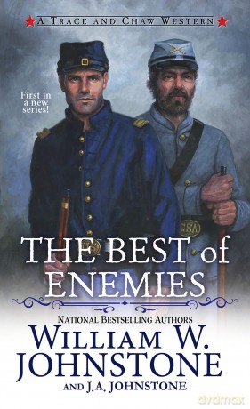 Best of Enemies,The (Trace and Chaw, 1) - William W. Johnstone [KSIĄŻKA]