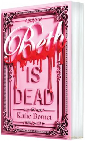 Beth is Dead (a gripping, twisty contemporary murder-mystery retelling of iconic classic Little Women) - Katie Bernet [KSIĄŻKA]