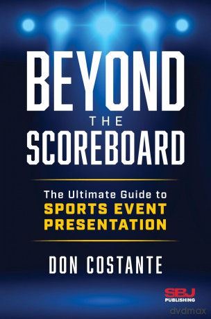 Beyond the Scoreboard: The Ultimate Guide to Sports Event Presentation - Donald Costante [KSIĄŻKA]