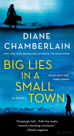 Big Lies in a Small Town: A Novel - Diane Chamberlain [KSIĄŻKA]