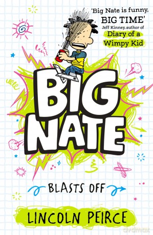 Big Nate Blasts Off: Hilarious comic-book-style story for kids aged 9+ - Lincoln Peirce [KSIĄŻKA]