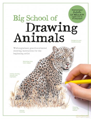 Big School of Drawing Animals: Well-explained, practice-oriented drawing instruction for the beginning artist - Walter Foster Creative Team [KSIĄŻKA]