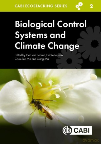 Biological Control Systems and Climate Change (Ecostacking Series) - Joan van Baaren [KSIĄŻKA]
