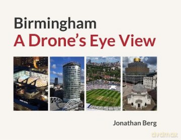 Birmingham: A Drone's Eye View - Jonathan Berg [KSIĄŻKA]