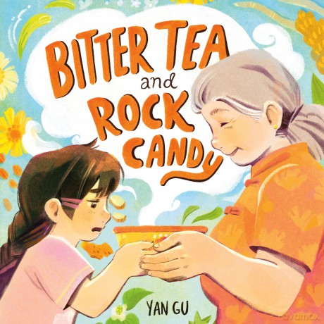 Bitter Tea and Rock Candy - Yan Gu [KSIĄŻKA]