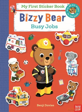 Bizzy Bear My First Sticker Book: Busy Jobs: with 40 big stickers for little hands! - Benji Davies [KSIĄŻKA]