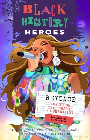 Black History Heroes: Beyoncé: The Voice That Shaped a Generation: The Rise of a Superstar: 4 - Chris Singleton [KSIĄŻKA]