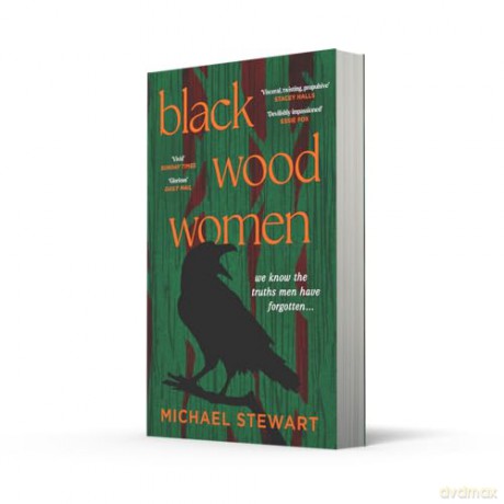 Black Wood Women: A spellbinding, gripping, unputdownable historical novel, to read in 2026 - Michael Stewart [KSIĄŻKA]