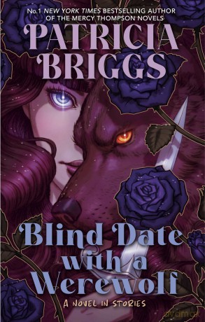 Blind Date with a Werewolf - Patricia Briggs [KSIĄŻKA]
