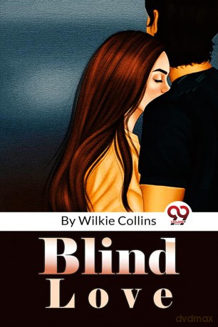 Blind Love - Wilkie Collins [KSIĄŻKA]