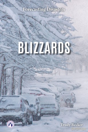 Blizzards (Forecasting Disasters) - Trudy Becker [KSIĄŻKA]