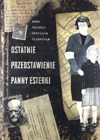 Ostatnie przedstawienie panny Esterki - Jaromir Adam [KSIĄŻKA]