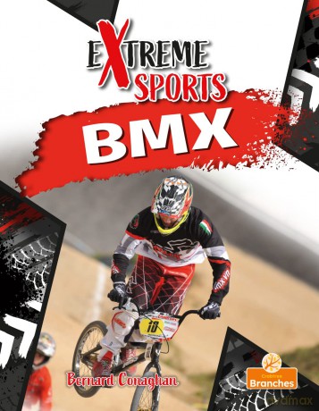 BMX (Extreme Sports) - Bernard Conaghan [KSIĄŻKA]