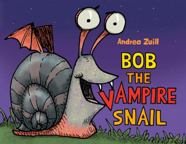 Bob the Vampire Snail - Andrea Zuill [KSIĄŻKA]