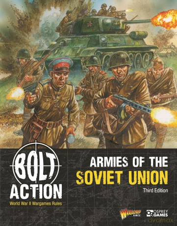 Bolt Action: Armies of the Soviet Union: Third Edition: 4 - Warlord Games [KSIĄŻKA]