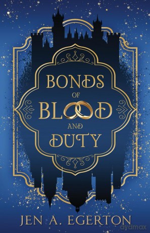 Bonds of Blood and Duty: 1 (Fae-Borne) - Jen A. Egerton [KSIĄŻKA]
