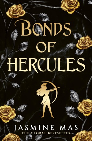 Bonds of Hercules: the highly anticipated sequel to the 2024 dark romantasy Greek mythology TikTok sensation and SUNDAY TIMES bestseller BLOOD OF HERCULES (Villains of Lore) - Jasmine Mas [KSIĄŻKA]