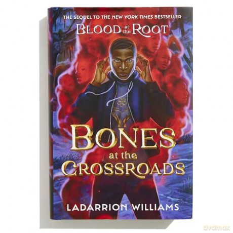 Bones at the Crossroads (Blood at the Root) - Ladarrion Williams [KSIĄŻKA]