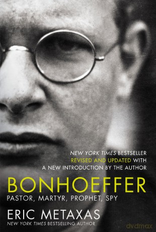 Bonhoeffer: Pastor, Martyr, Prophet, Spy - Eric Metaxas [KSIĄŻKA]