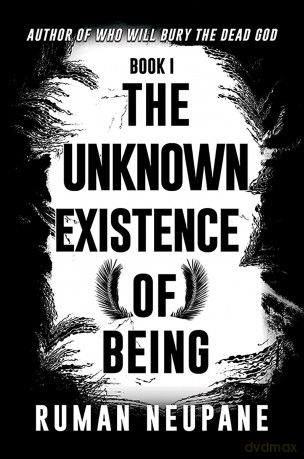 Book 1: The Unknown Existence of Being - Ruman Neupane [KSIĄŻKA]