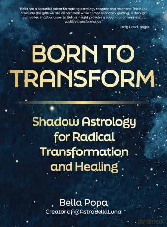 Born to Transform: Shadow Astrology for Radical Transformation and Healing - Bella Popa [KSIĄŻKA]
