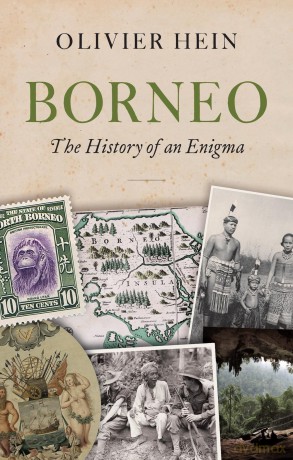Borneo: The History of an Enigma - Olivier Hein [KSIĄŻKA]