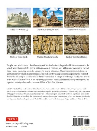 Borobudur: Masterpiece in Stone Revised Third Edition: The History and Meaning Behind the World's Largest Buddhist Monument (Revised Third Edition) - John N. Miksic [KSIĄŻKA]