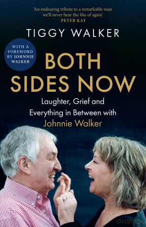 Both Sides Now: Laughter, grief and everything in between with Johnnie Walker - The new inspiring and moving memoir of 2025 - Tiggy Walker [KSIĄŻKA]