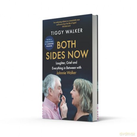 Both Sides Now: Laughter, grief and everything in between with Johnnie Walker - The new inspiring and moving memoir of 2025 - Tiggy Walker [KSIĄŻKA]