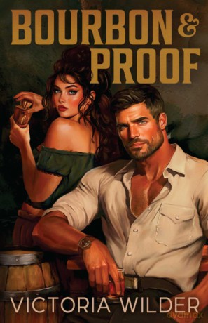 Bourbon and Proof: Volume 3 (The Bourbon Boys) - Victoria Wilder [KSIĄŻKA]