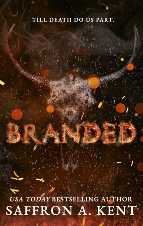 Branded: a spicy, dark Western romance - Saffron A. Kent [KSIĄŻKA]