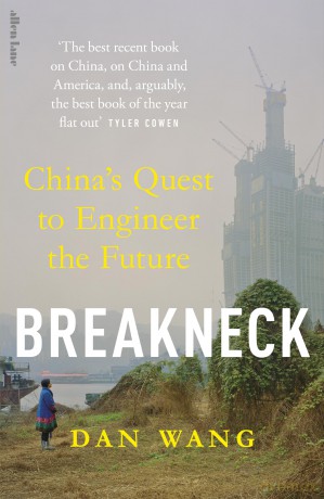 Breakneck: China's Quest to Engineer the Future - Dan Wang [KSIĄŻKA]