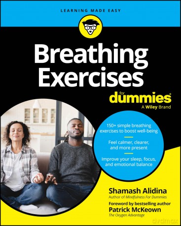 Breathing Exercises For Dummies - Shamash Alidina [KSIĄŻKA]