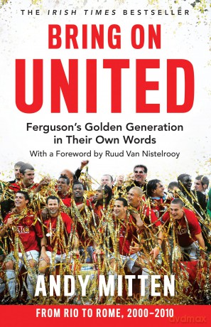 Bring on United: The perfect gift for any Manchester United fan - Andy Mitten [KSIĄŻKA]