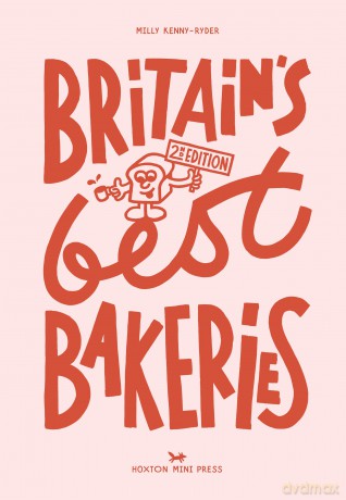 Britain's Best Bakeries: 2nd Edition - Milly Kenny Ryder [KSIĄŻKA]