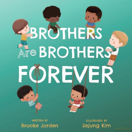 Brothers Are Brothers Forever: A Board Book about Sibling Love - Brooke Jorden [KSIĄŻKA]